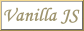 Vanilla JS